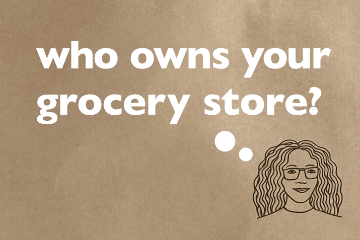 Who owns your grocery store?