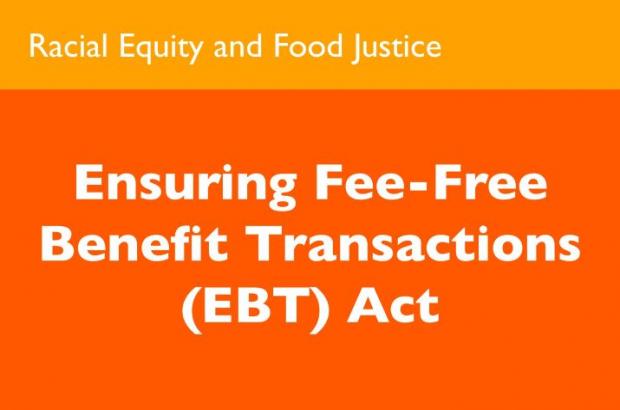 Ensuring Fee-Free Benefit Transactions (EBT) Act